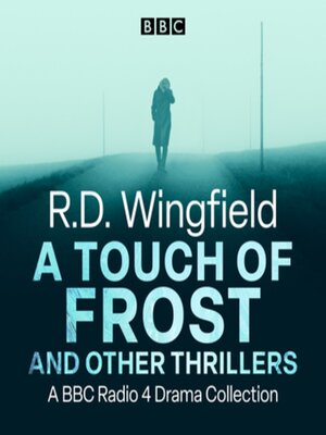 cover image of R.D. Wingfield: A Touch of Frost and other thrillers